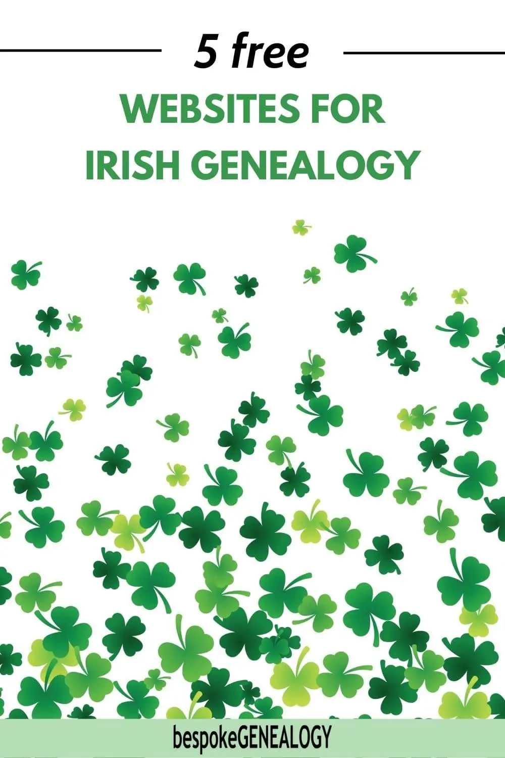 5 Free websites for Irish genealogy. Image of clover falling to the ground.