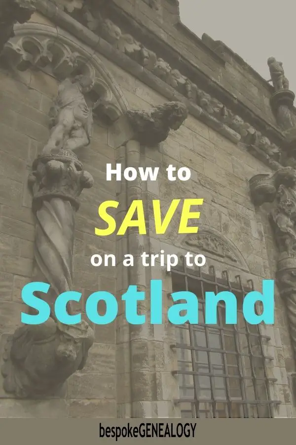 How to save on a trip to Scotland. Bespoke Genealogy