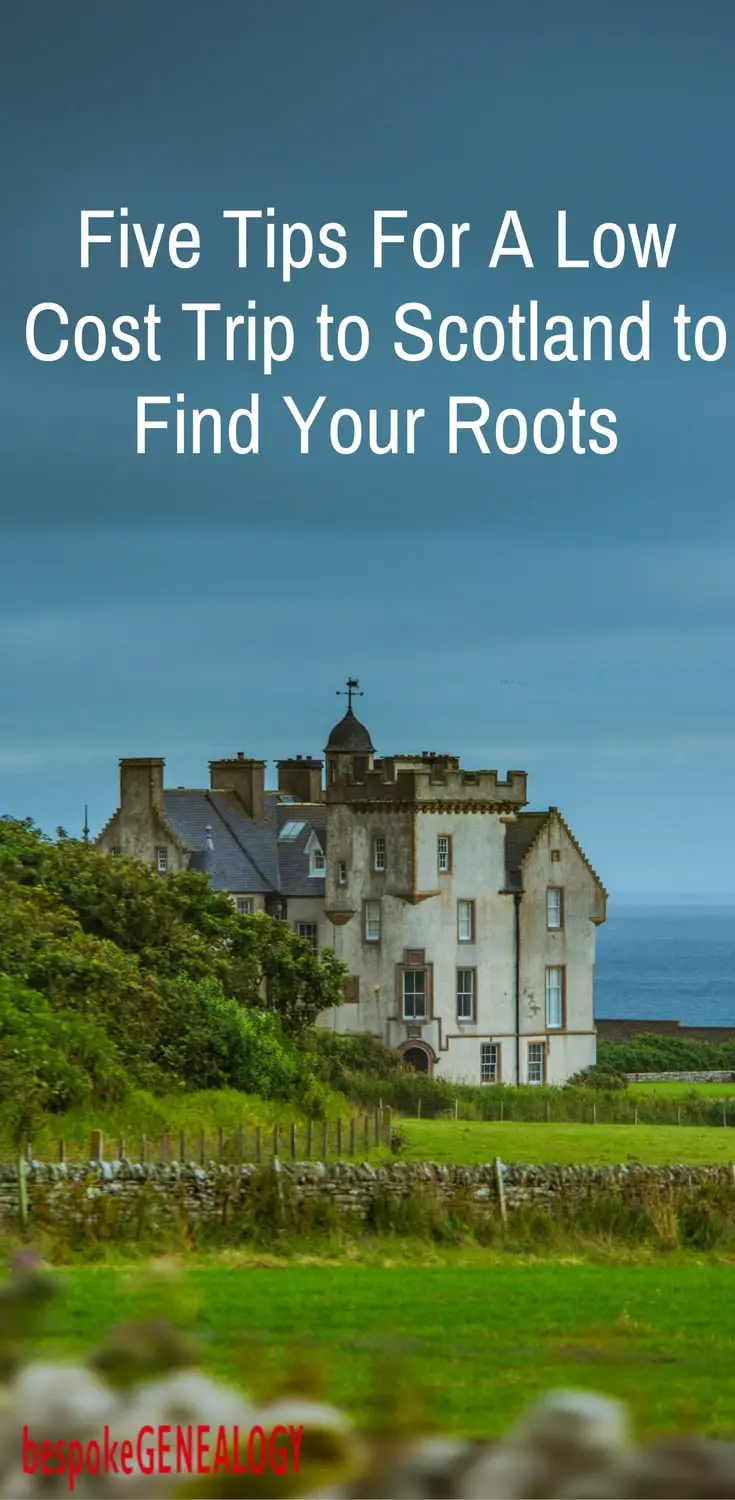 five_tips_for_a_low_cost_trip_to_scotland_bespoke_genealogy