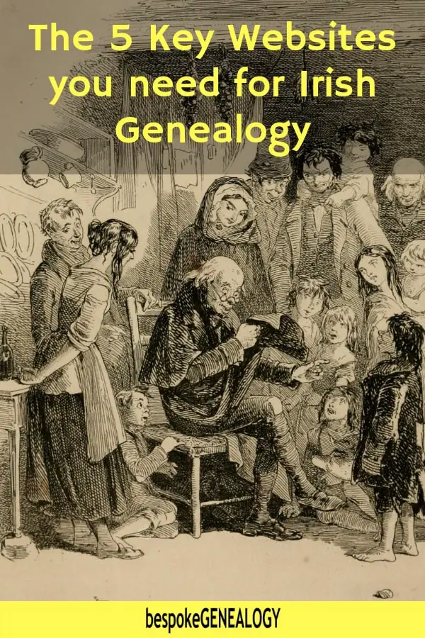 The 5 key websites you need for Irish Genealogy. Bespoke Genealogy
