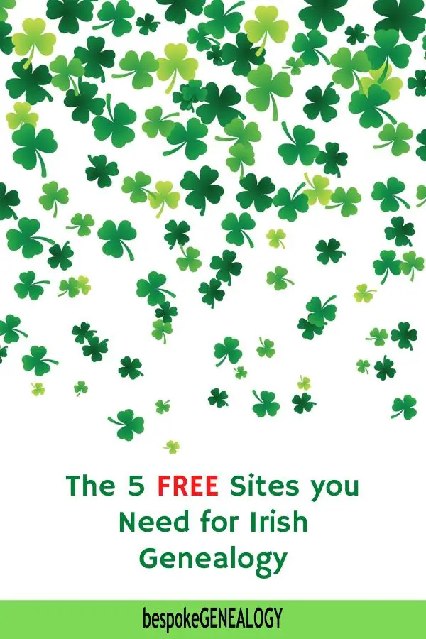 The 5 free sites you need for Irish genealogy. Bespoke Genealogy