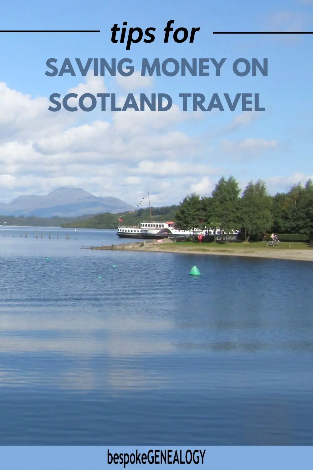 Tips for saving money on Scotland travel. Photo of Loch Lomond, Scotland.
