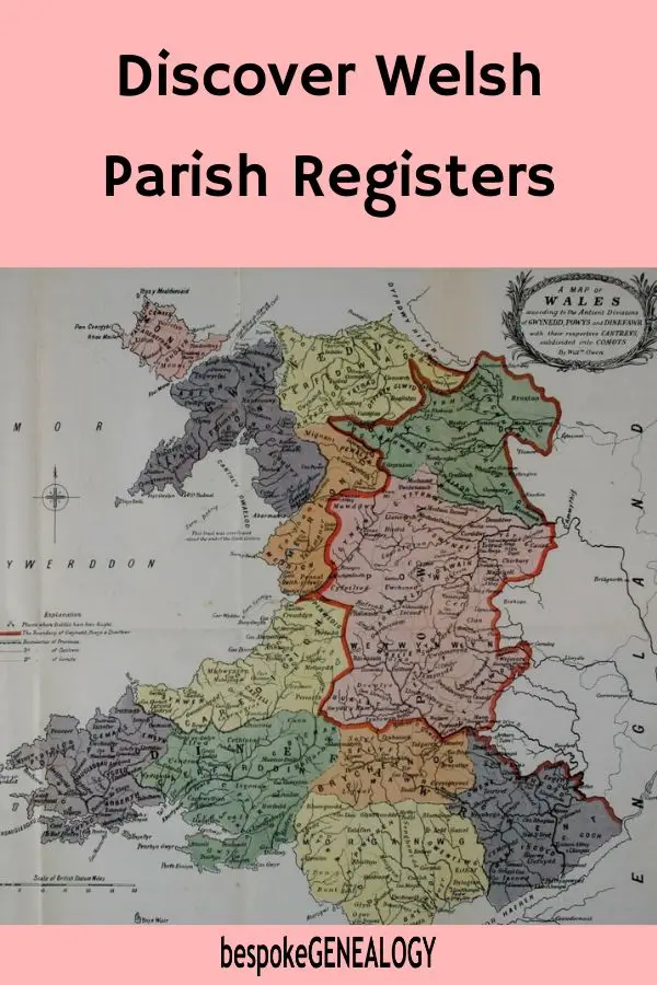 Discover Welsh Parish registers. Bespoke Genealogy