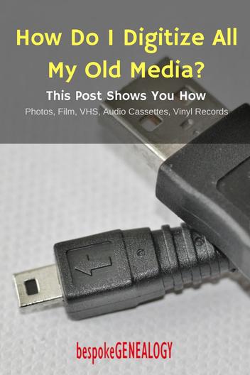 How to Digitize Old Media Yourself - Bespoke Genealogy