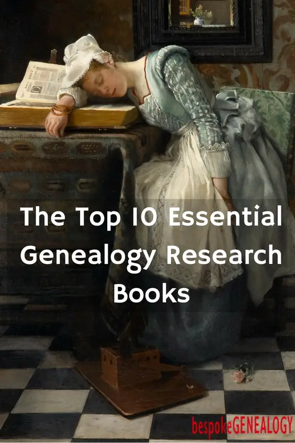 the_top_10_essential_genealogy_research_books_bespoke_genealogy