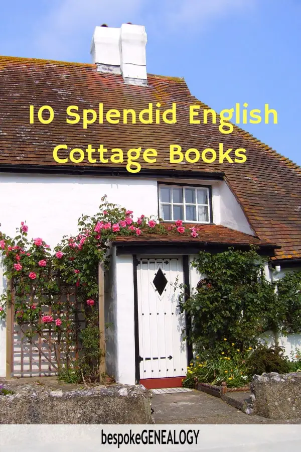 10 Splendid English Cottage Books. Bespoke Genealogy
