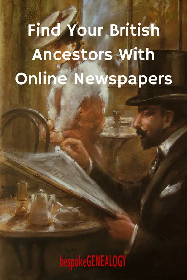 find_your_british_ancestors_with_online_newspapers_bespoke_genealogy