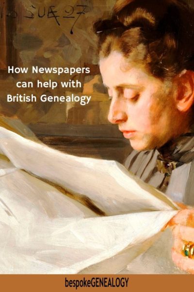 Find Your British And Irish Ancestors In Newspapers - Bespoke Genealogy