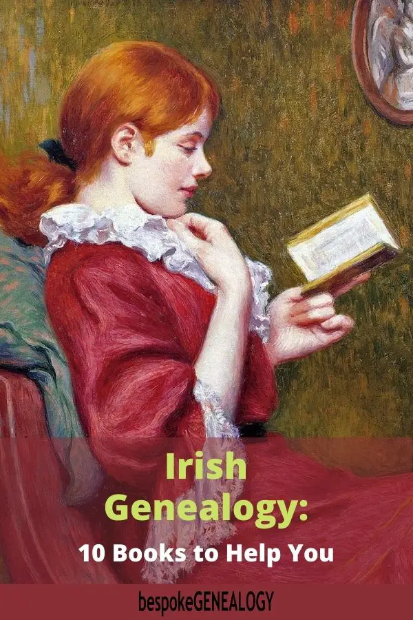 Irish Genealogy: 10 books to help you. Bespoke Genealogy