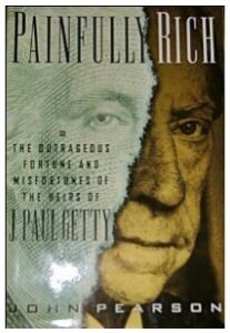 Painfully Rich by John Pearson book cover