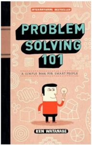 Problem Solving 101 by Ken Watanabe book cover