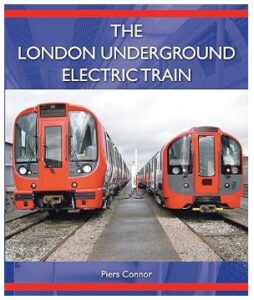 The London Underground Electric Train by Piers Connor book cover