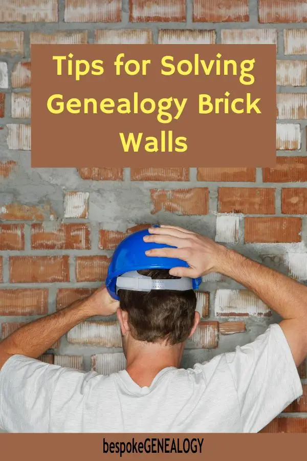 Tips for solving genealogy brick walls. Bespoke Genealogy