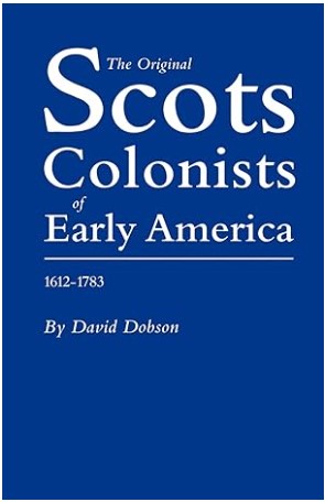 The Scots Colonists of Early America by David Dobson book cover