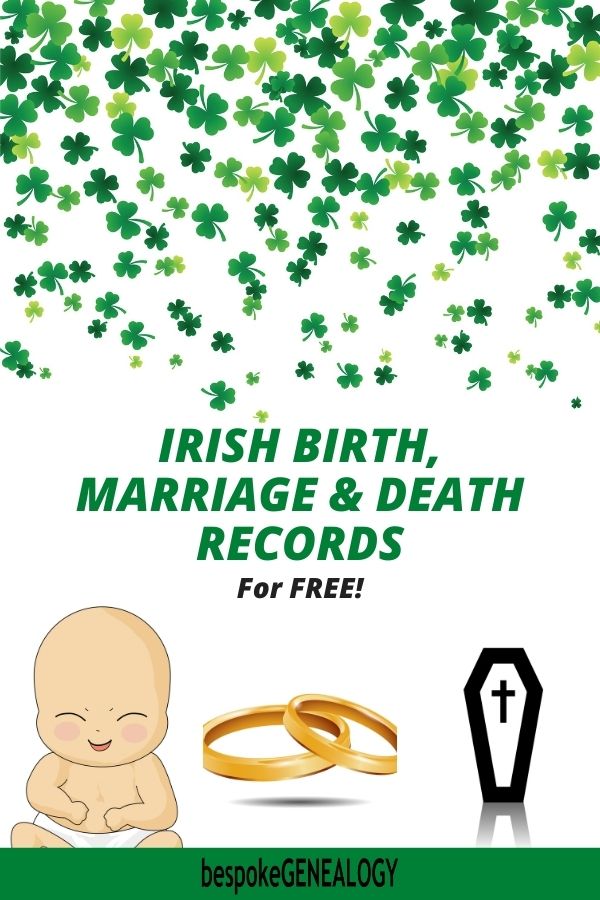 Irish, Birth, Marriage Records for Free. Bespoke Genealogy
