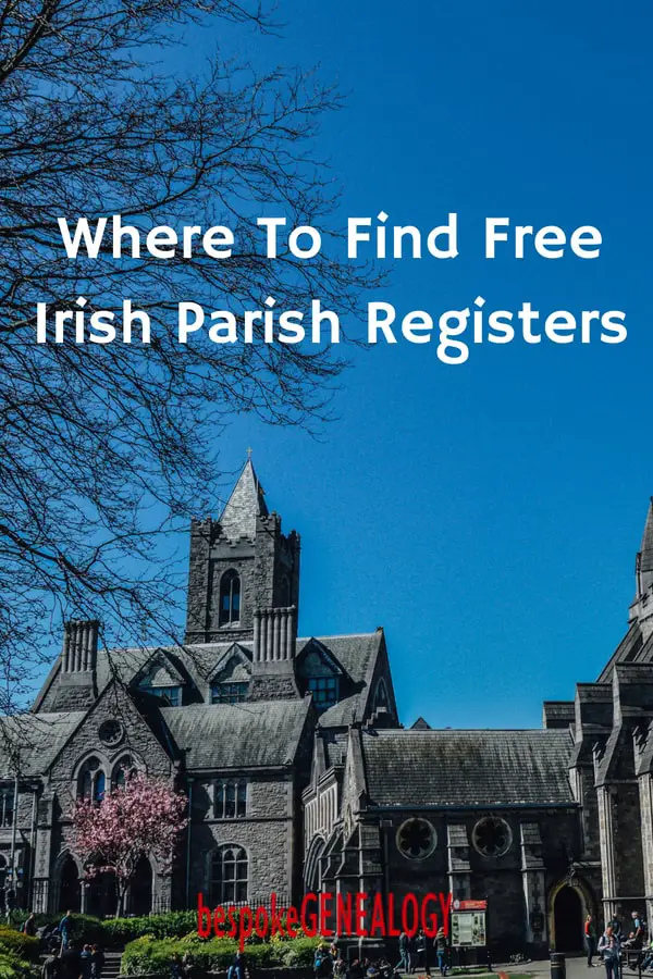 where_to_find_free_irish_parish_registers_bespoke_genealogy