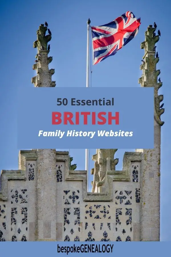 50 essential British family history websites. Bespoke Genealogy