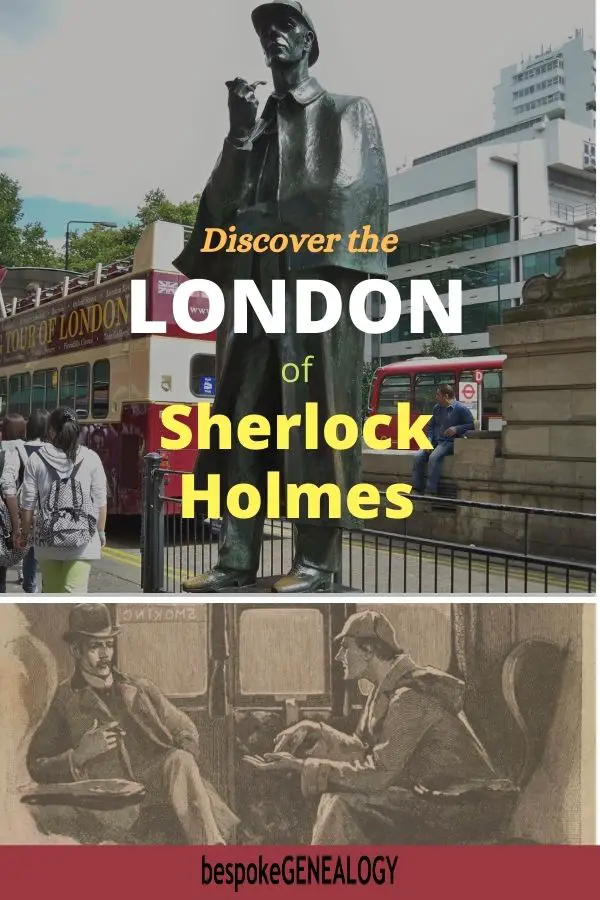 Discover the London of Sherlock Holmes. Bespoke Genealogy