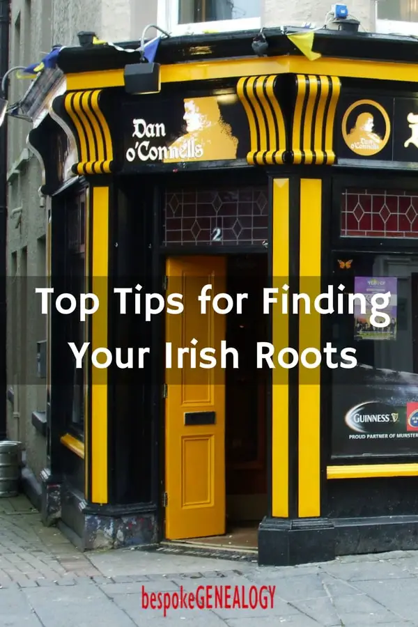 top_tips_for_finding_your_irish_roots_bespoke_genealogy