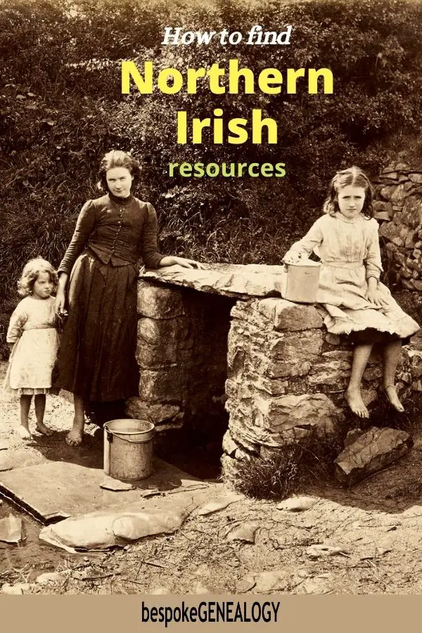 How to find Northern Irish Resources. Bespoke Genealogy