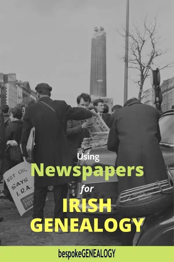 Using newspapers for Irish Genealogy. Bespoke Genealogy