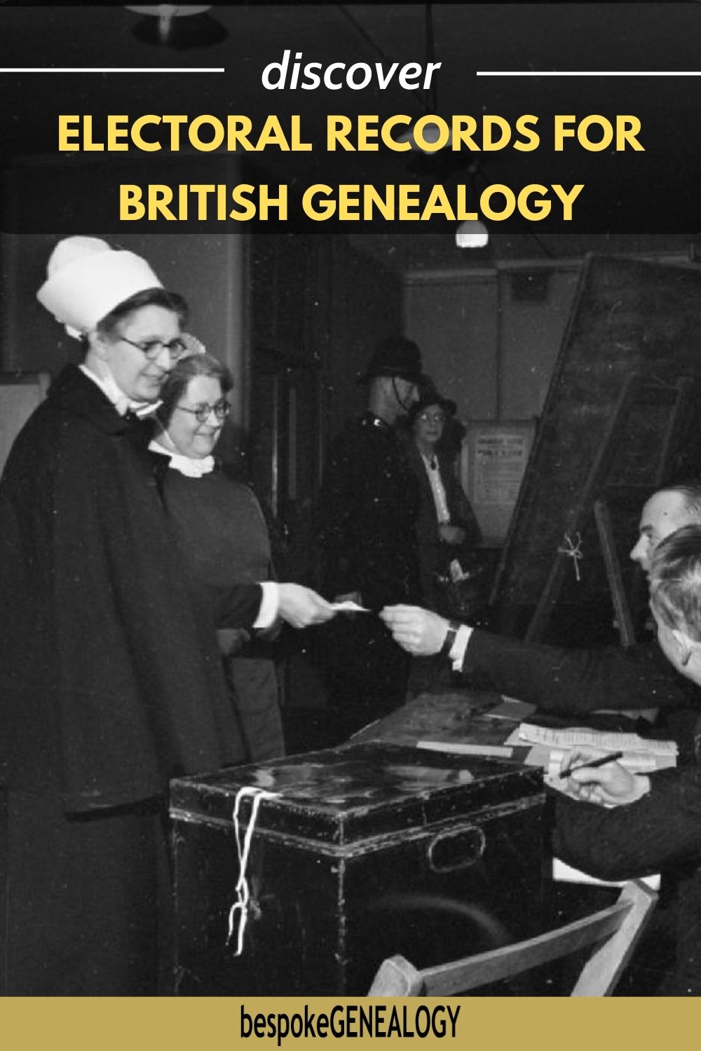 Discover electoral records for British genealogy. Photo of 2 nurses voting at the Holborn polling station, London in the 1945 general election.