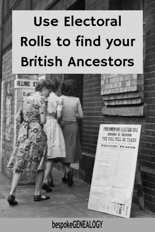 Use Electoral Rolls to find your British Ancestors. Bespoke Genealogy