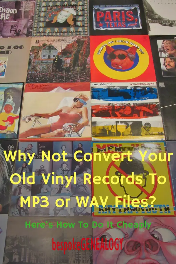 why_not_convert_your_old_vinyl_records_to_mp3_or_wav_files_bespoke_genealogy