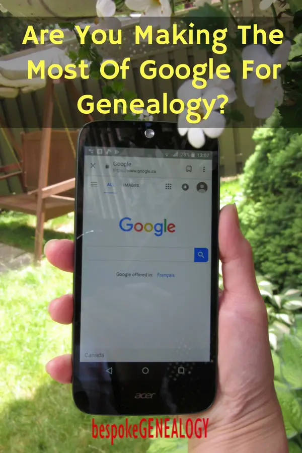 are_you_making_the_most_of_google_for_genealogy_bespoke_genealogy