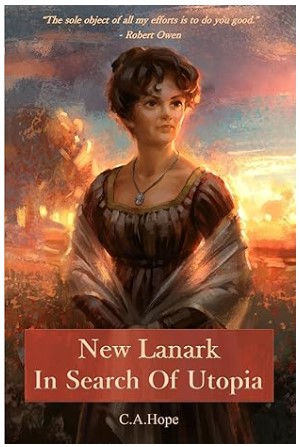 New Lanark In Search of Utopia by CA Hope book cover