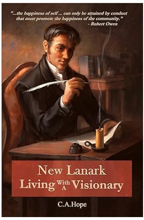 New Lanark Living with a Visionary by CA Hope book cover