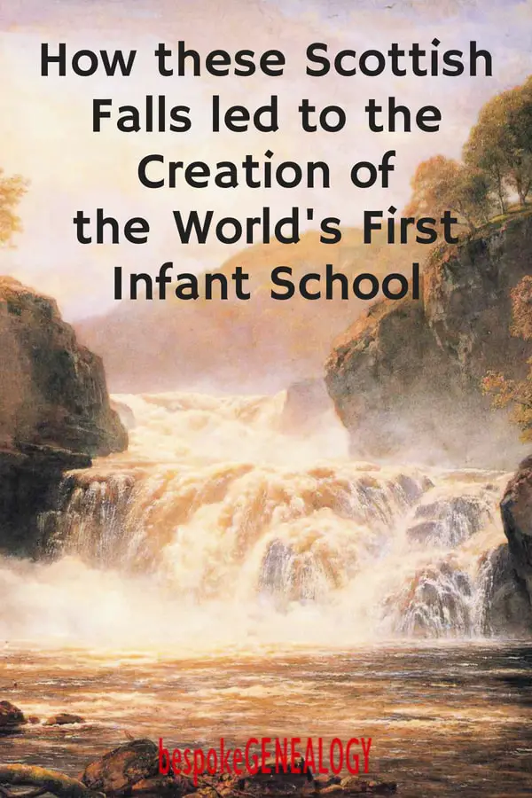 how_thesescottish_falls_led_to_the_creation_of_the_worlds_first_infant_school_bespoke_genealogy