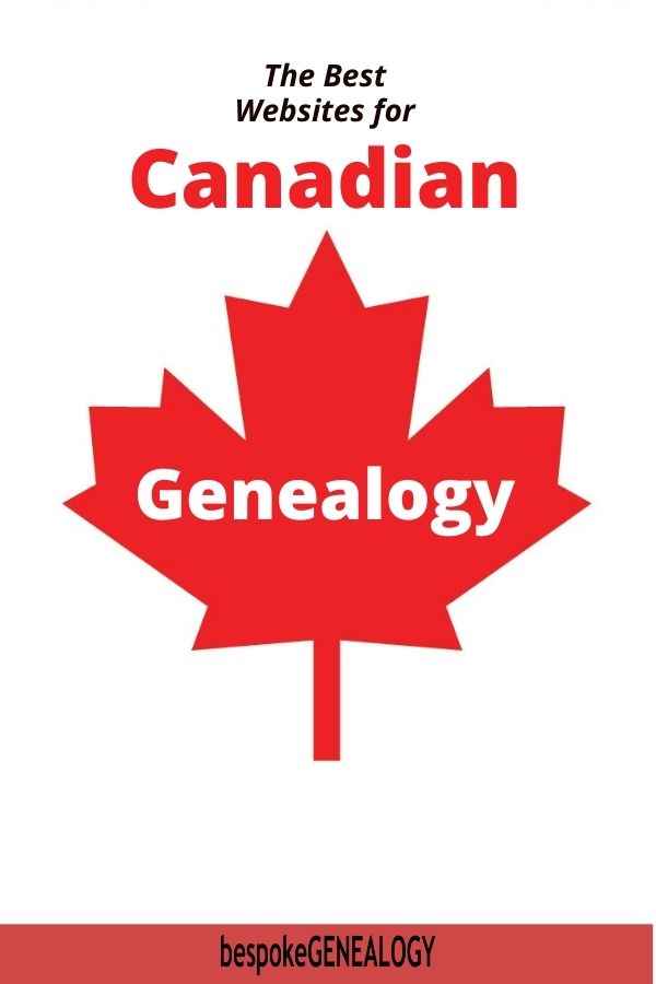 The best websites for Canadian genealogy. Bespoke Genealogy