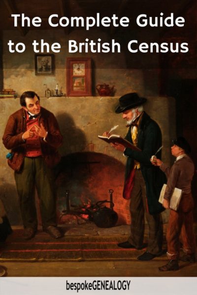 The Complete Guide to the British Census - Bespoke Genealogy