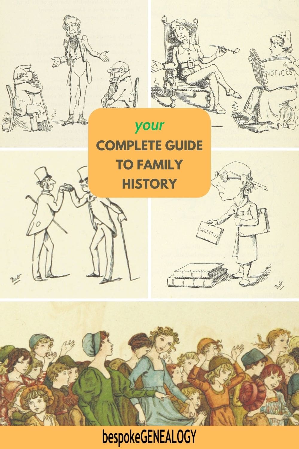 Your complete guide to family history. Images of 19th century cartoons depicting various middle class people.