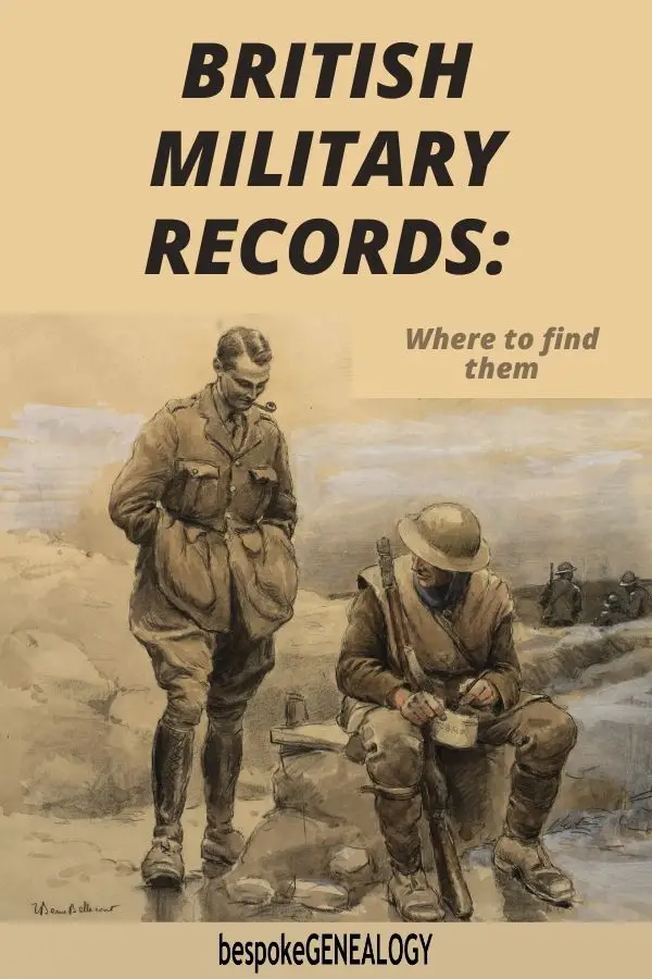 British military records: where to find them. Bespoke Genealogy