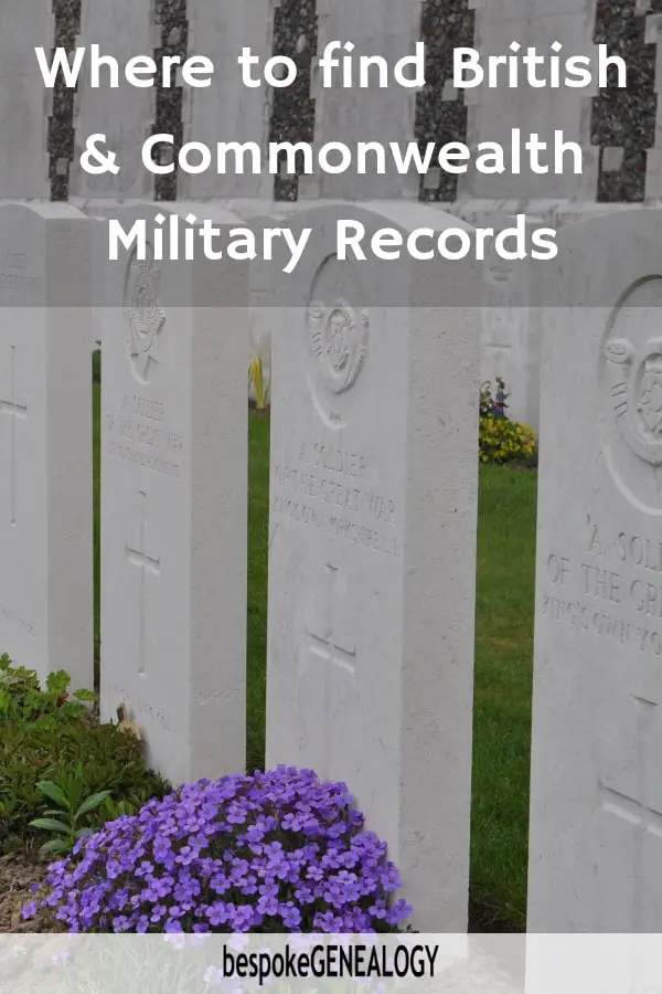 Where to find British and Commonwealth Military Records. Bespoke Genealogy