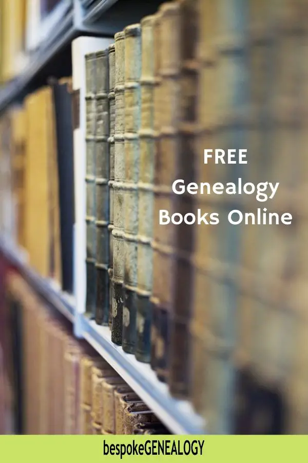 Free genealogy books online. Bespoke Genealogy