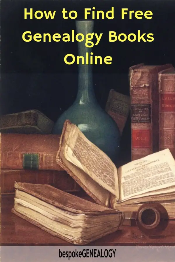 How to find free genealogy books online. Bespoke Genealogy