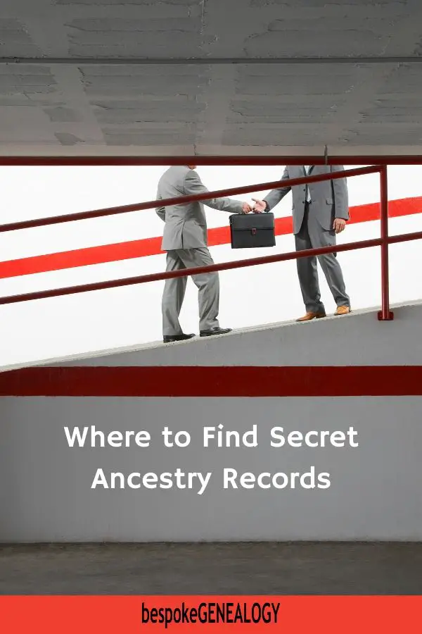 Where to find secret ancestry records. Bespoke Genealogy