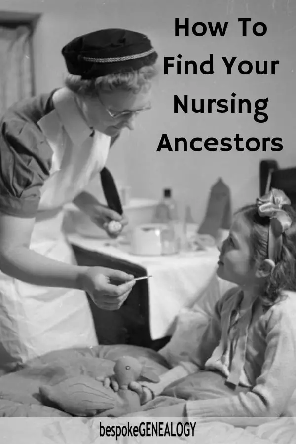 How to find your Nursing Ancestors. Bespoke Genealogy