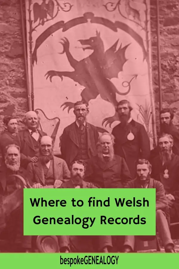 Where to find Welsh genealogy records. Bespoke Genealogy