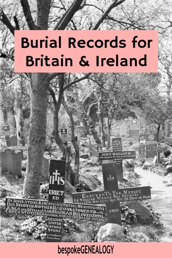 Burial Records for Britain and Ireland. Bespoke Genealogy
