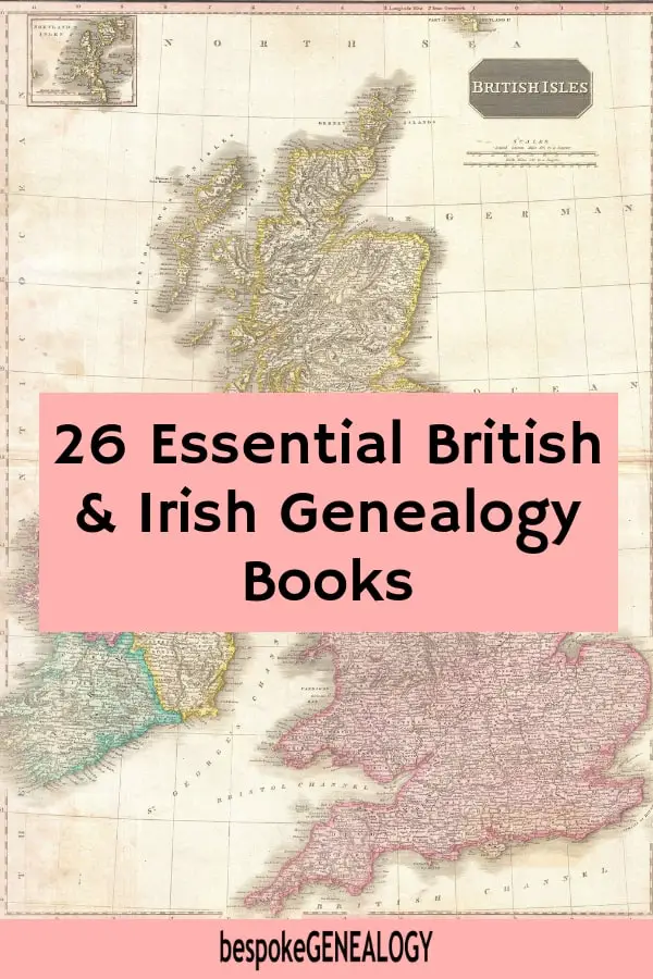 26 Essential British and Irish Genealogy Books. Bespoke Genealogy