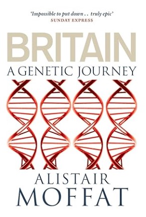 Britain: A Genetic Journey by Alistair Moffat book cover