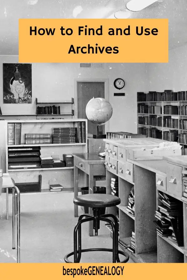 How to find and use archives. Bespoke Genealogy