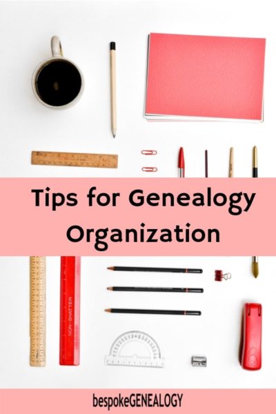 How To Improve Your Genealogy Organization - Bespoke Genealogy