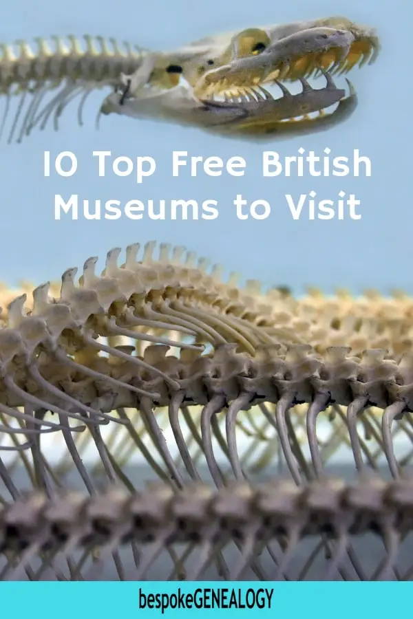 10 Top Free British museums to visit. Bespoke Genealogy