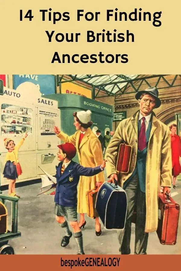 14 Tips for finding your British Ancestors. Bespoke Genealogy