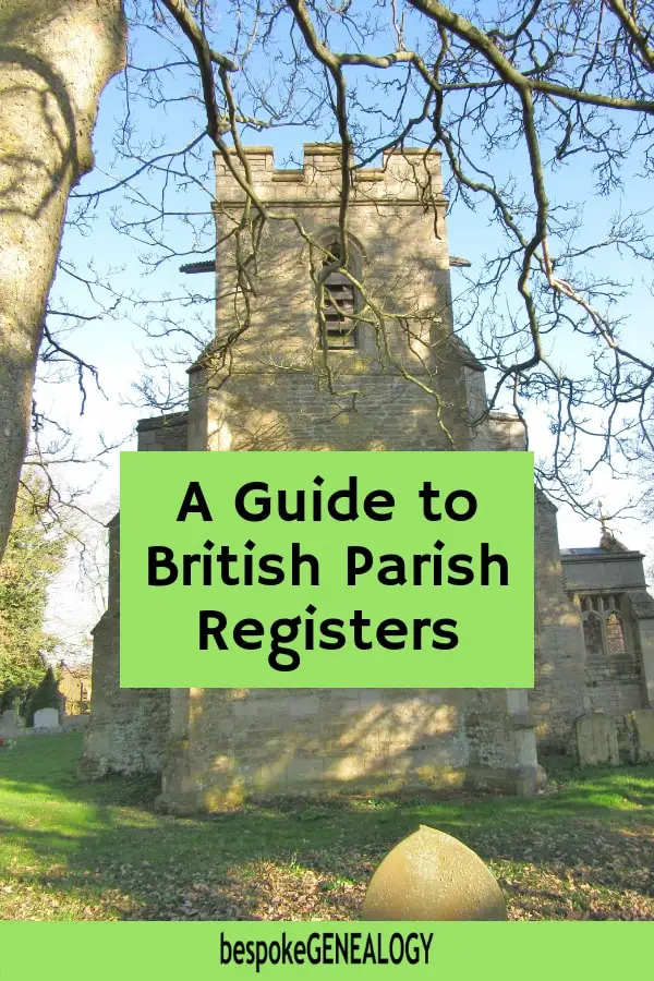 A Guide to British Parish Registers. Bespoke Genealogy